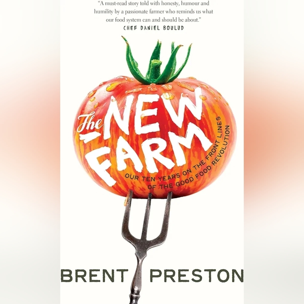The New Farm book by Brent Preston